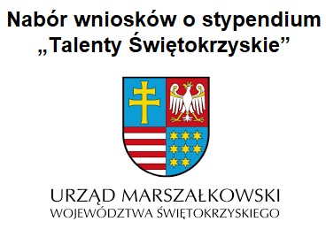 Nabór wniosków o przyznanie stypendium "Talenty Świętokrzyskie"