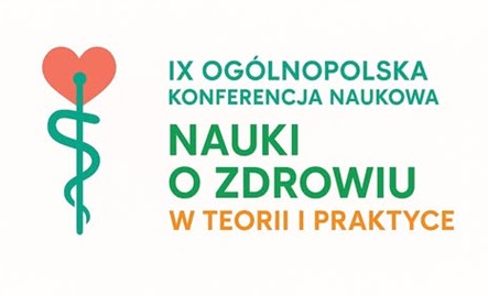 IX Ogólnopolska Konferencja Studencko-Doktorancka pt. "Nauki o Zdrowiu w teorii i praktyce" Kielce 13.06.2025