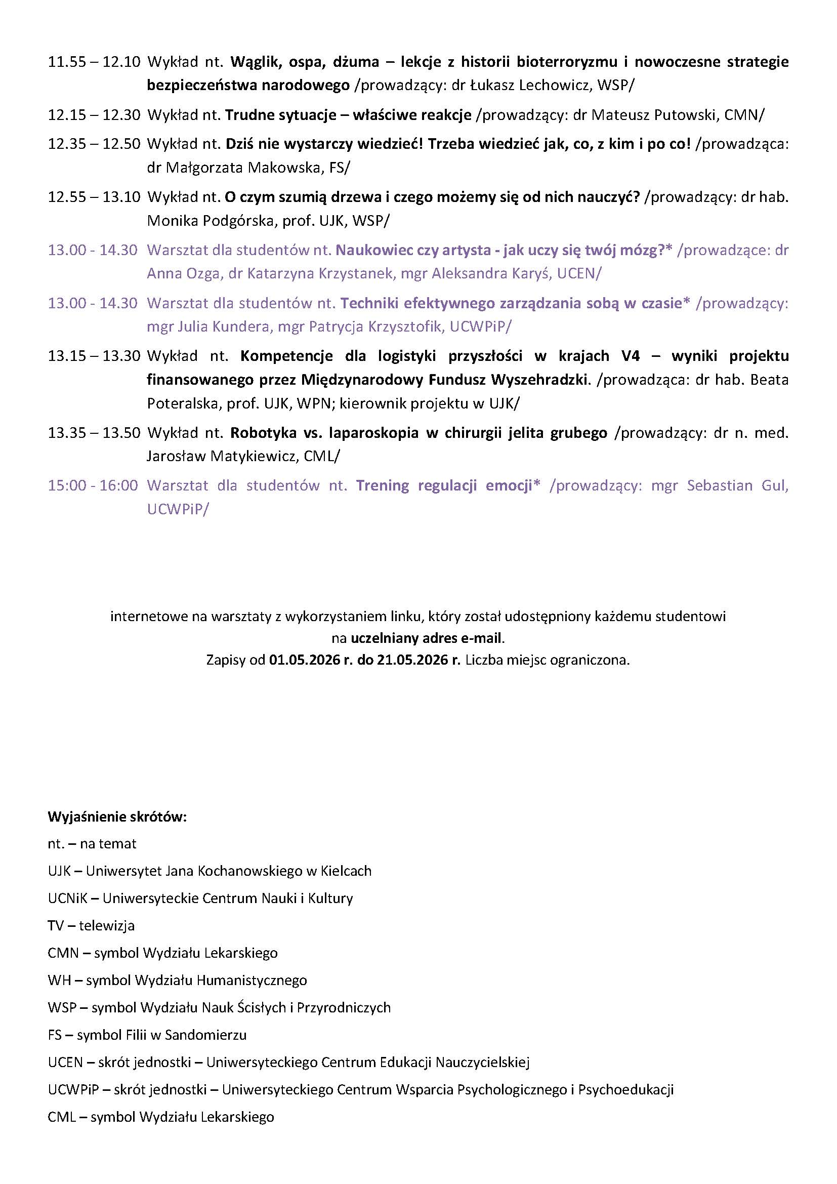 Harmonogram wykładów i warsztatów z podziałem na godziny, tematy oraz prowadzących. Obejmuje różnorodne zagadnienia, m.in. medyczne i rozwojowe, oraz zawiera dodatkowe informacje organizacyjne i zasady zapisów.