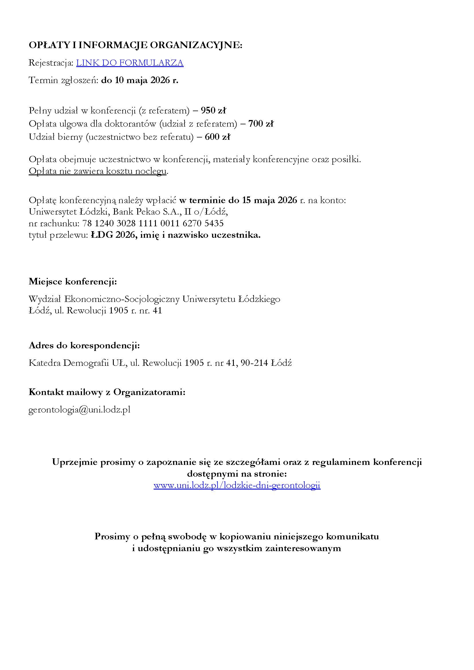 Dokument zawierający informacje organizacyjne i opłaty za udział w konferencji, w tym terminy zgłoszeń, warianty uczestnictwa oraz koszty. Zawiera także dane do przelewu, informacje o miejscu wydarzenia, kontakt do organizatorów oraz uwagi dotyczące regulaminu.