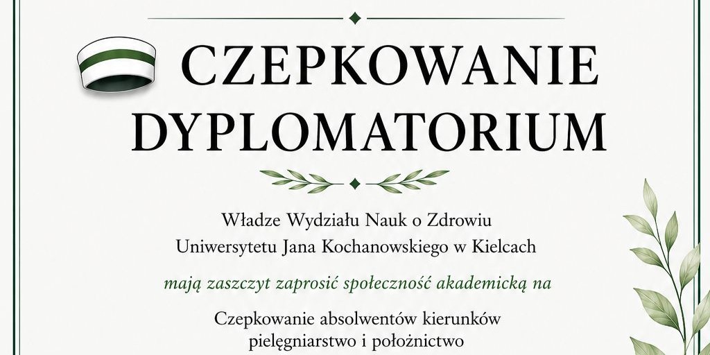Zaproszenie na Czepkowanie i Dyplomatorium odbywające się na Wydziale Nauk o Zdrowiu
